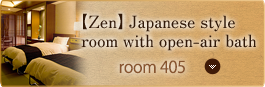 Room No. 405 【Zen】Japanese/Western-style room with open-air bath